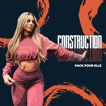 PACK CONSTRUCTION MUSCULAIRE POUR ELLE